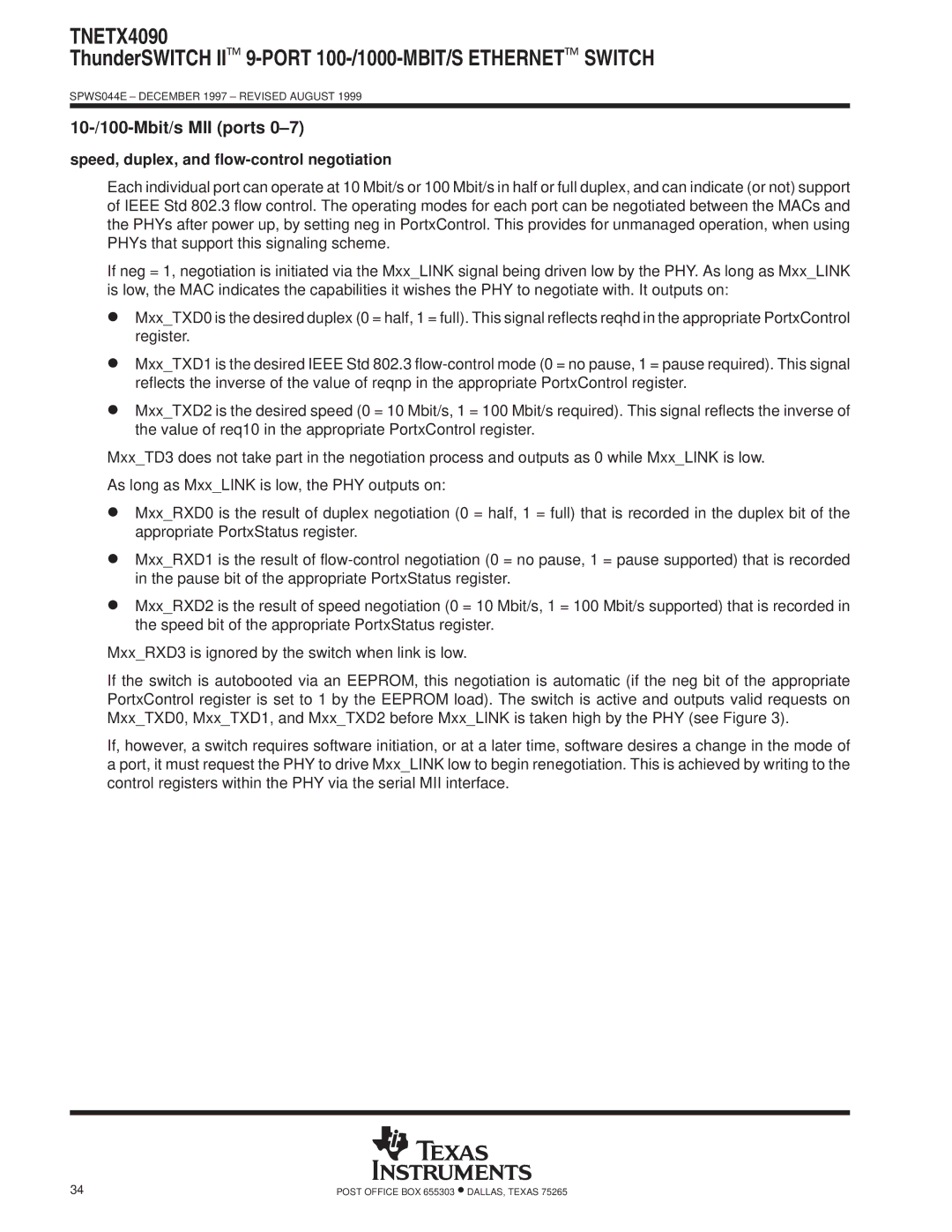 Texas Instruments TNETX4090 specifications 10-/100-Mbit/s MII ports 0±7, Speed, duplex, and flow-control negotiation 