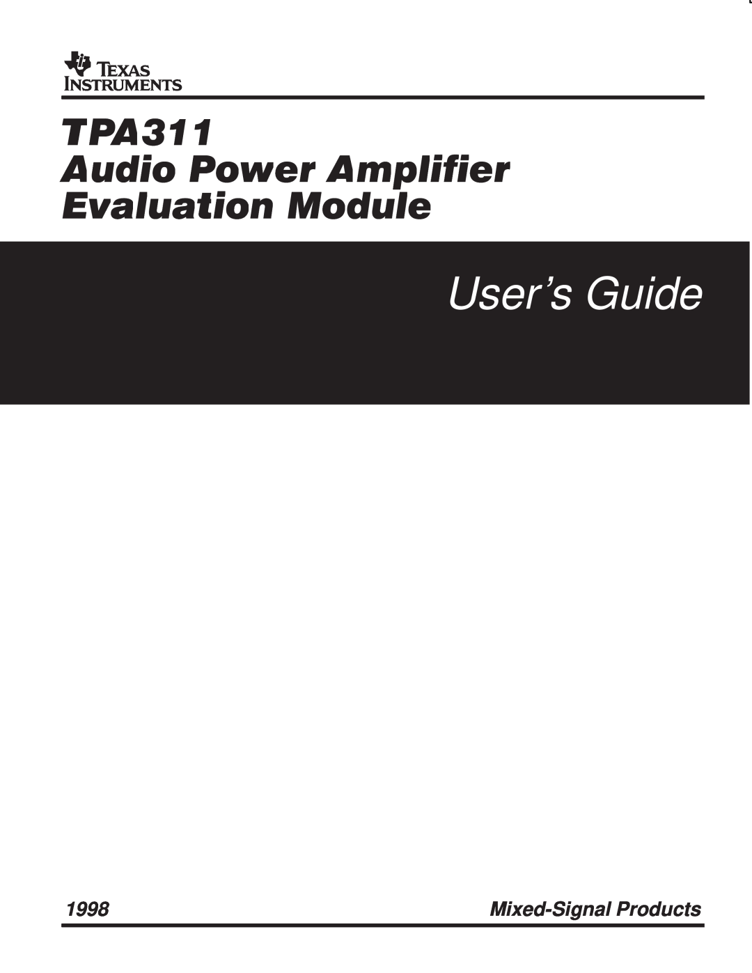 Texas Instruments TPA 311 manual Users Guide, TPA311 Audio Power Amplifier Evaluation Module, 1998, Mixed-Signal Products 