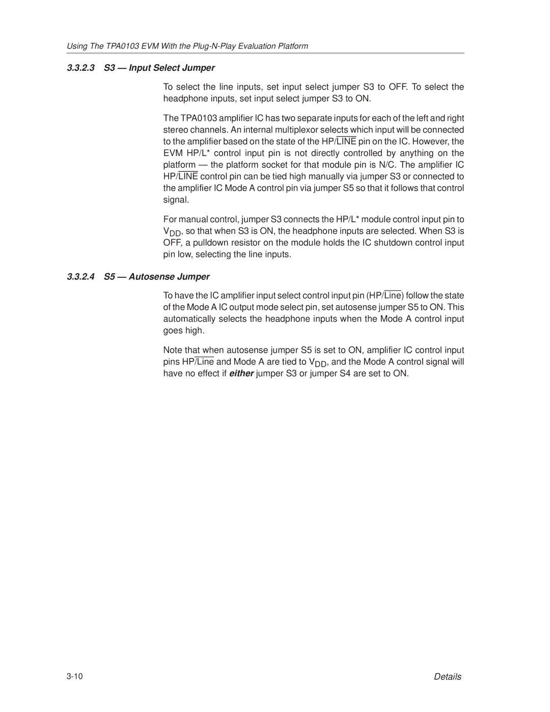 Texas Instruments TPA0103 manual 2.3 S3 Ð Input Select Jumper, 2.4 S5 Ð Autosense Jumper 