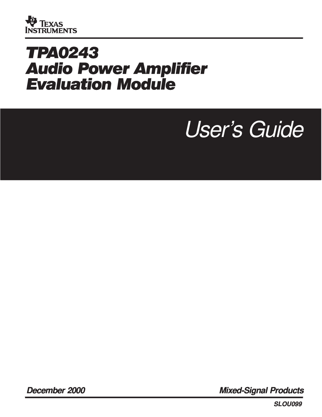 Texas Instruments TPA0243 manual Users Guide, TP Pe e e, December, Mixed-SignalProducts, SLOU099 