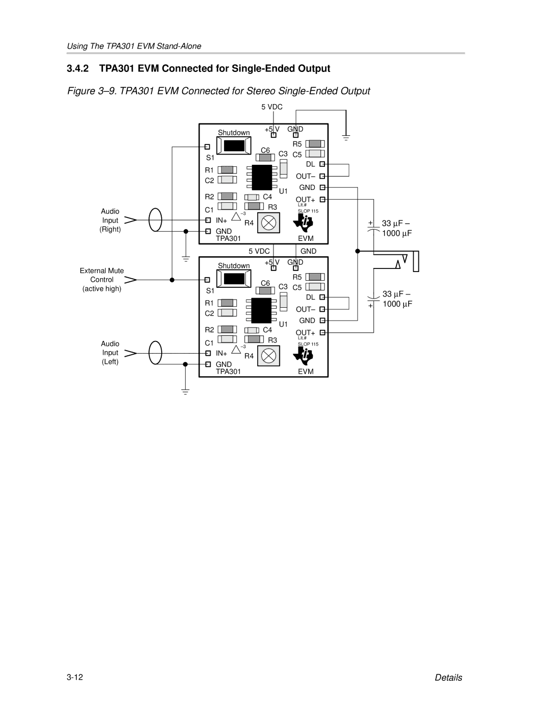 Texas Instruments 2 TPA301 EVM Connected for Single-Ended Output, TPA301 EVM Connected for Stereo Single-Ended Output 