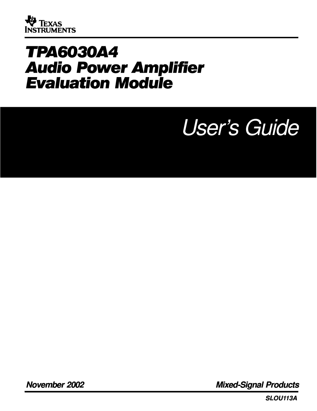 Texas Instruments manual User’s Guide, TPA6030A4 Audio Power Amplifier Evaluation Module, November, SLOU113A 