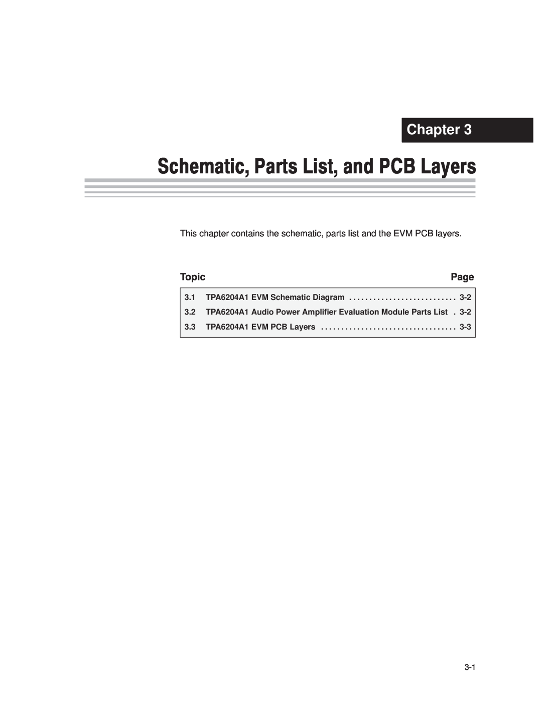 Texas Instruments manual Schematic, Parts List, and PCB Layers, Chapter, Page, Topic, TPA6204A1 EVM Schematic Diagram 