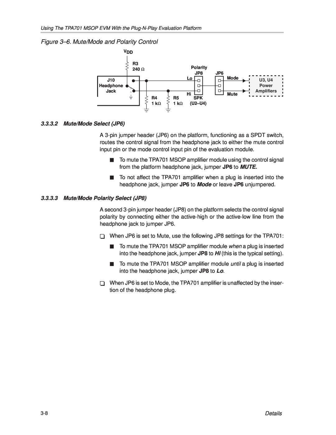 Texas Instruments TPA701 manual ±6. Mute/Mode and Polarity Control, 3.3.3.2Mute/Mode Select JP6, Details 