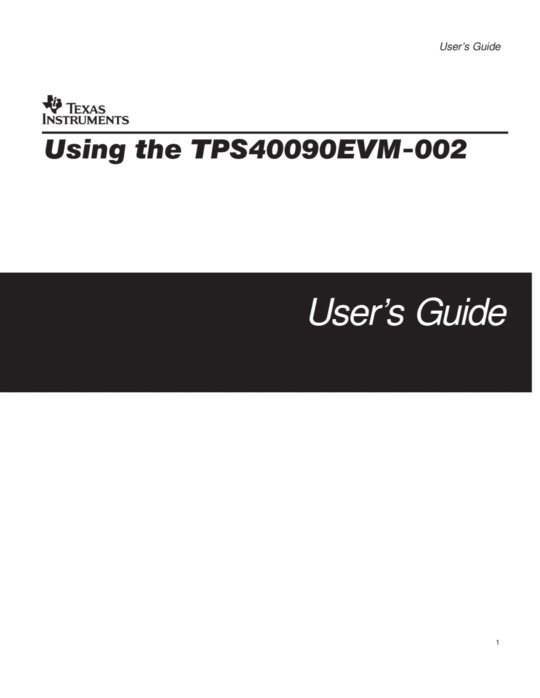 Texas Instruments TPS40090EVM-002 manual User’s Guide 