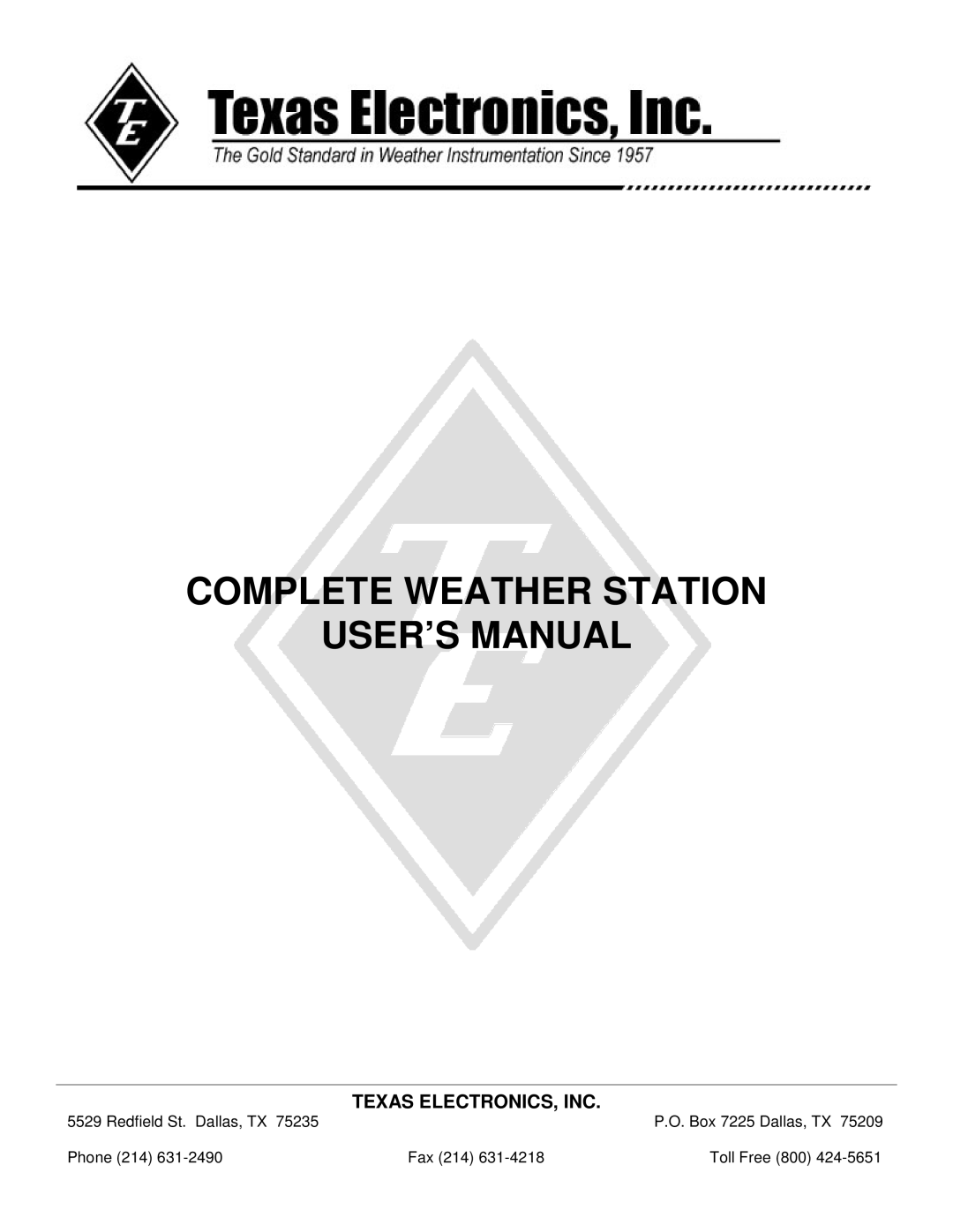 Texas Instruments TR-525USW, TR-525I user manual Complete Weather Station USER’S Manual, Texas ELECTRONICS, INC 