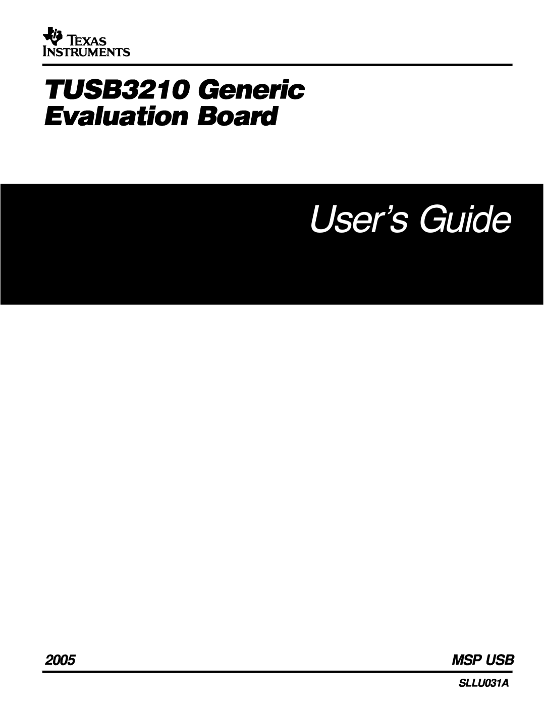 Texas Instruments manual User’s Guide, TUSB3210 Generic Evaluation Board, 2005, Msp Usb, SLLU031A 