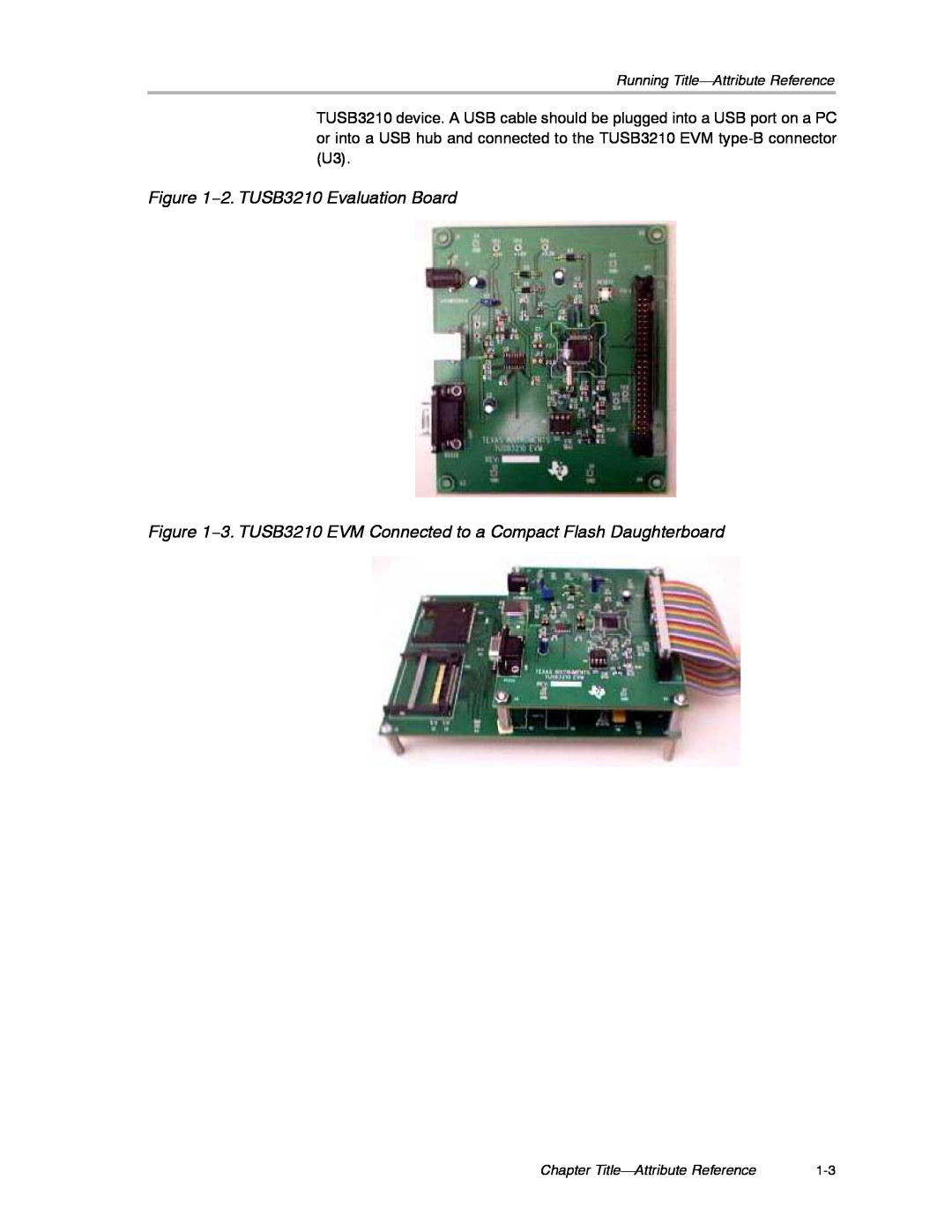 Texas Instruments manual 2. TUSB3210 Evaluation Board, 3. TUSB3210 EVM Connected to a Compact Flash Daughterboard 