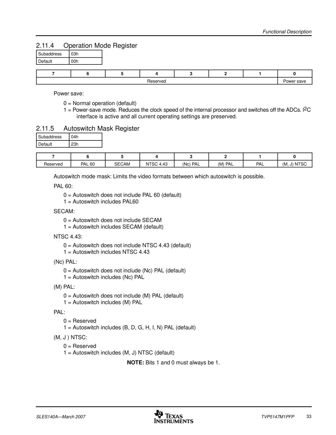 Texas Instruments TVP5147M1PFP manual Operation Mode Register, Autoswitch Mask Register, Subaddress 03h Default 00h 