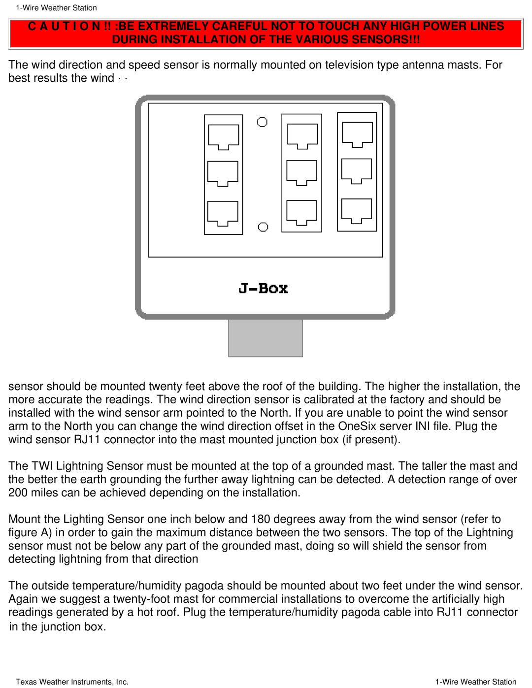 Texas Instruments Weather Radio manual During Installation of the Various Sensors 