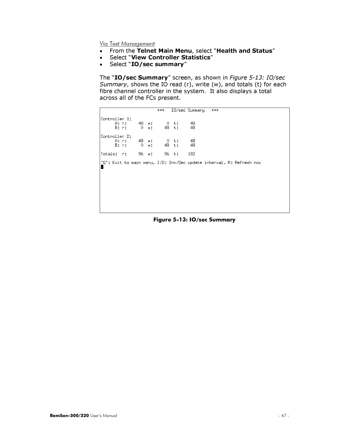 Texas Memory Systems RamSan-300/320 manual 13 IO/sec Summary 