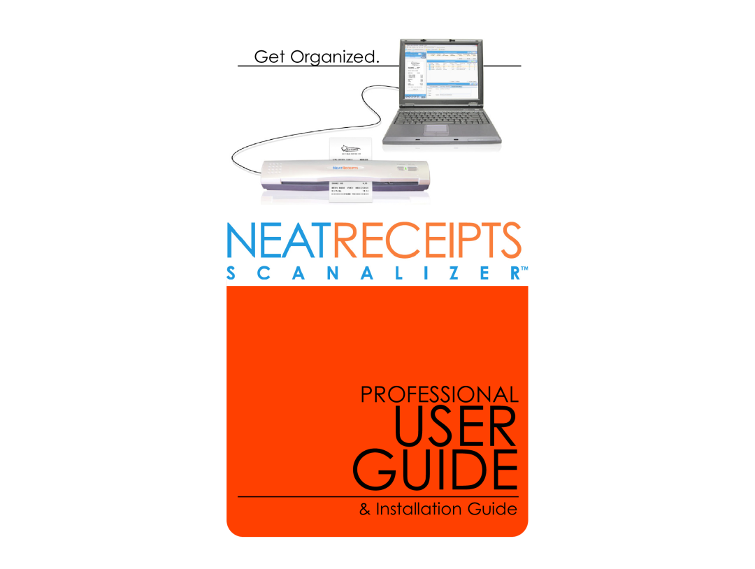 The Neat Company 315 manual User Guide, Professional, Get Organized, Installation Guide 