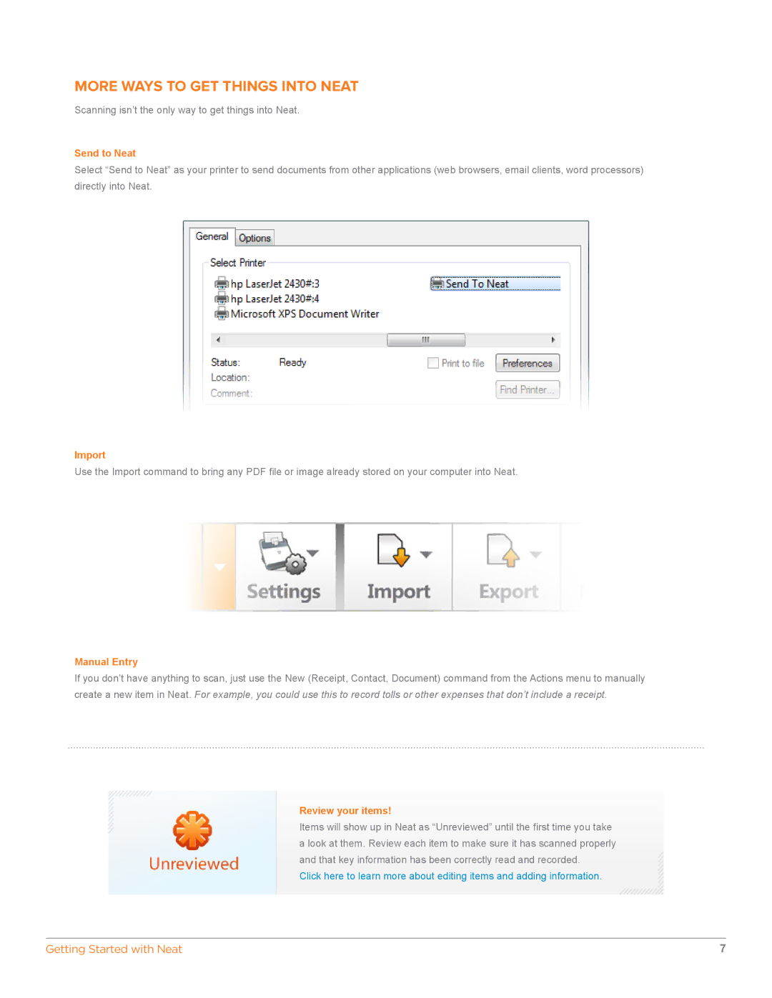 The Neat Company 322, 698, 3325 More Ways to GET Things Into Neat, Send to Neat, Import Manual Entry, Review your items 