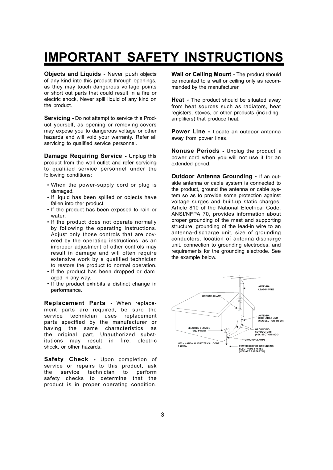 The Singing Machine SMG - 299 owner manual Objects and Liquids Never push objects 