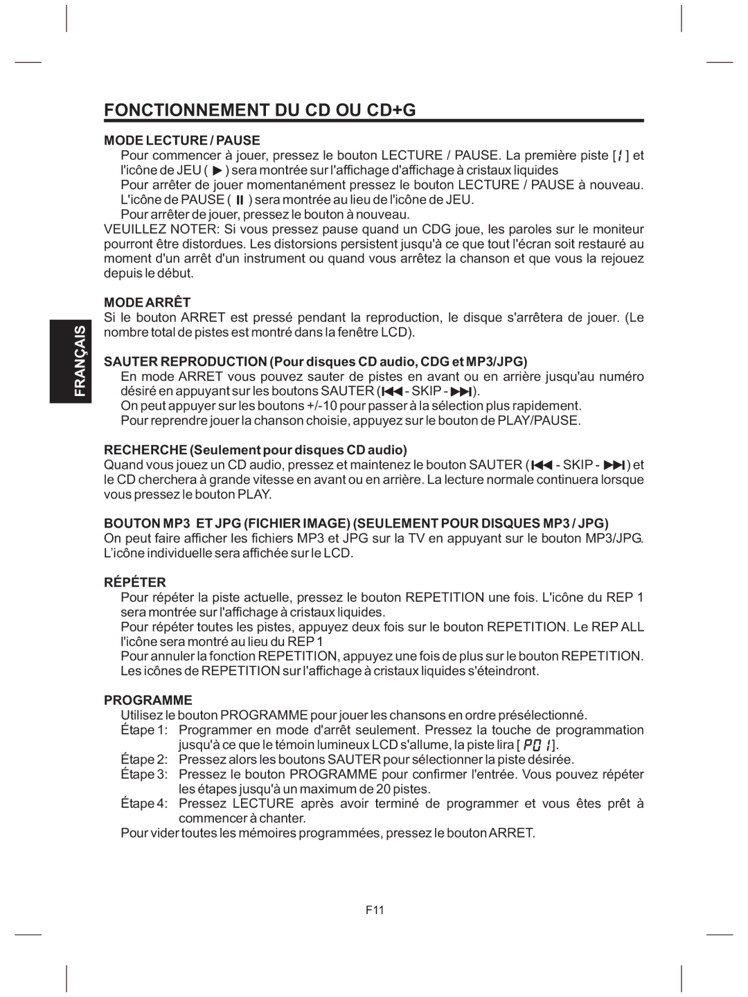 The Singing Machine SMG-151 instruction manual Mode Lecture / Pause, Mode Arrêt, Répéter, Programme 