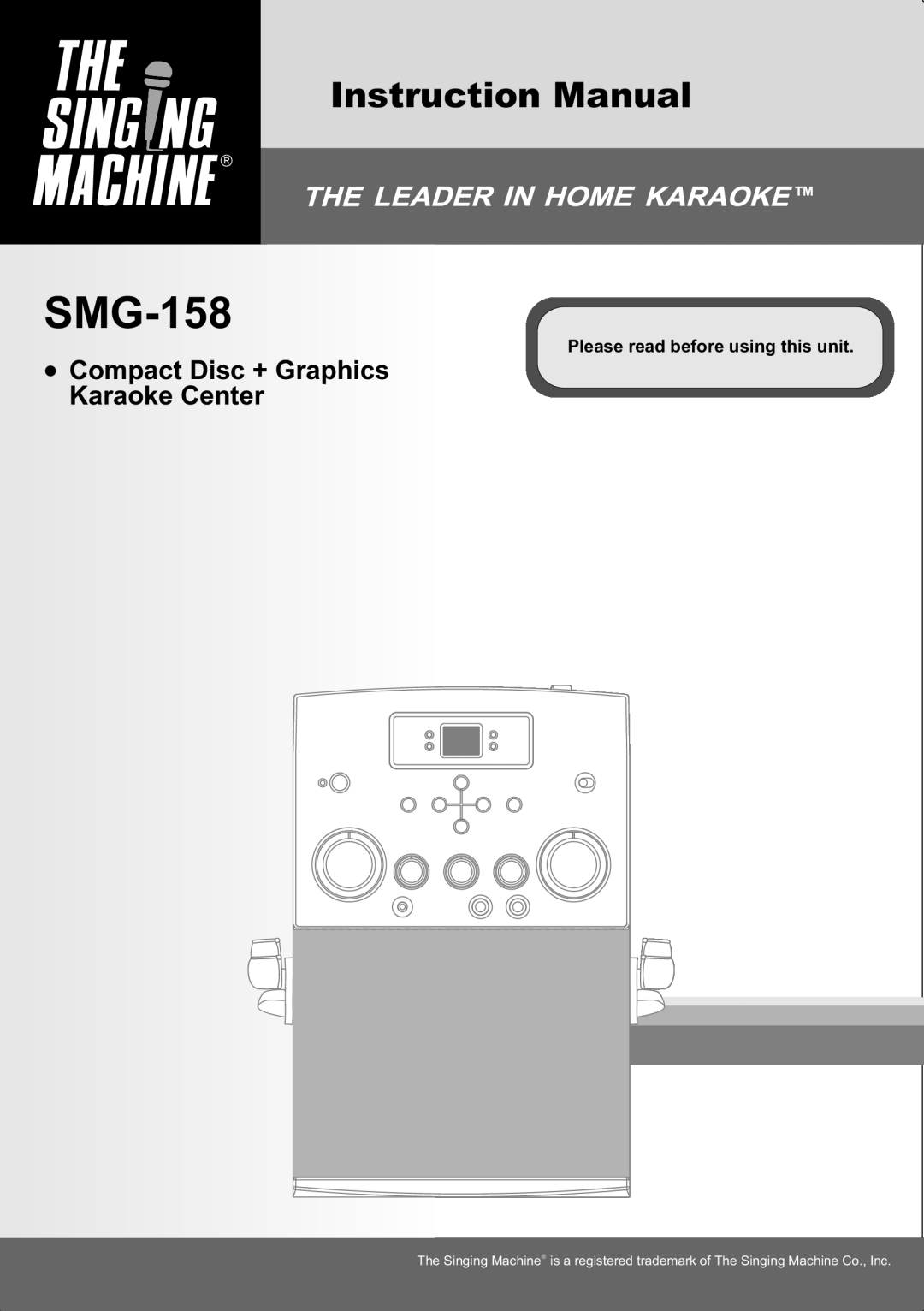 The Singing Machine SMG-158 instruction manual Compact Disc + Graphics Karaoke Center, Please read before using this unit 