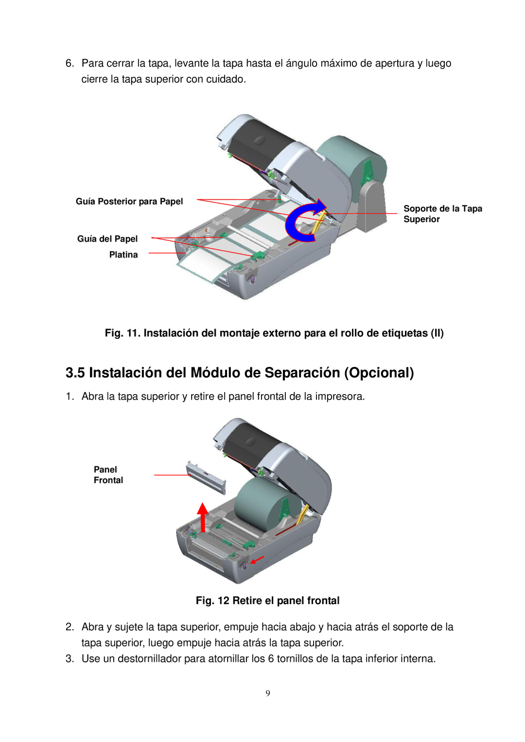 The Speaker Company TTP-245 manual Instalación del Módulo de Separación Opcional, Retire el panel frontal 