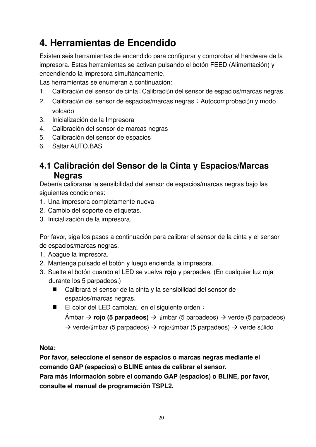 The Speaker Company TTP-245 manual Herramientas de Encendido, Calibración del Sensor de la Cinta y Espacios/Marcas Negras 