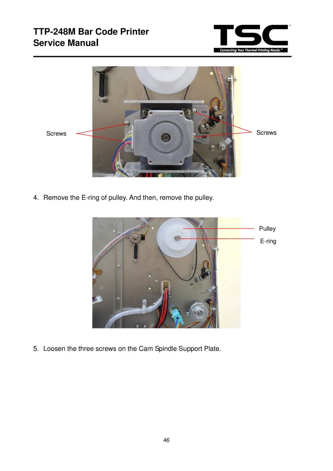 The Speaker Company TTP 248M service manual Remove the E-ring of pulley. And then, remove the pulley 