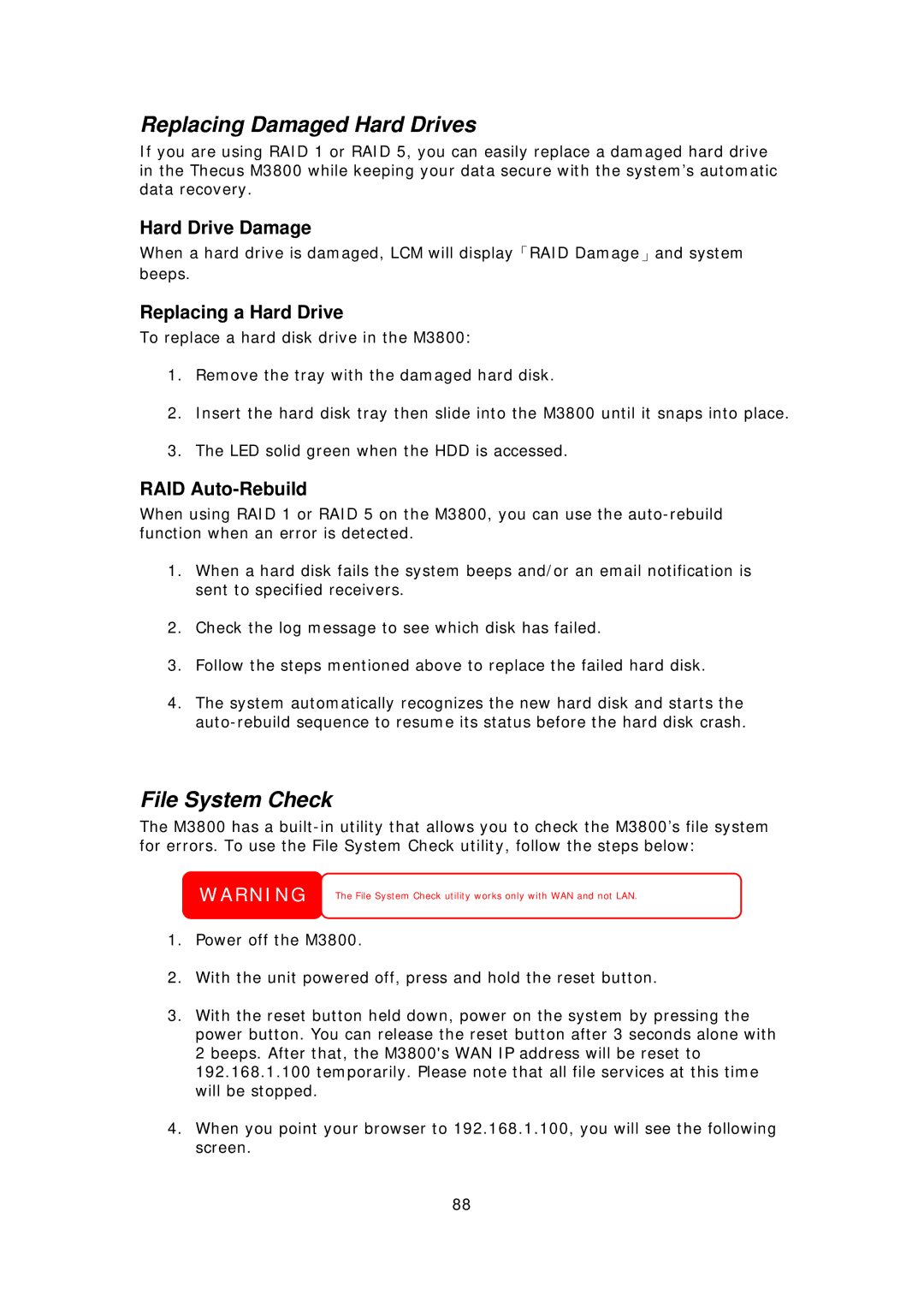 Thecus Technology M3800 manual Replacing Damaged Hard Drives, File System Check, Hard Drive Damage, Replacing a Hard Drive 