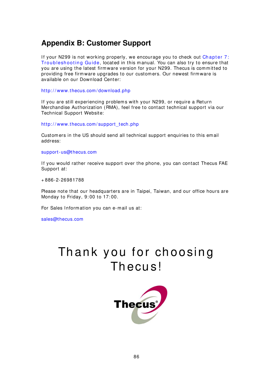 Thecus Technology N299 user manual Appendix B Customer Support, Support-us@thecus.com 