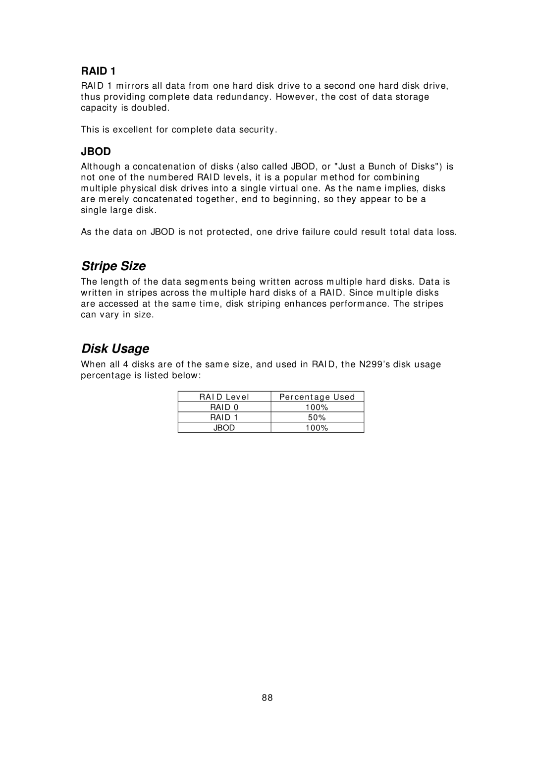 Thecus Technology N299 user manual Stripe Size, Disk Usage, RAID Level Percentage Used 