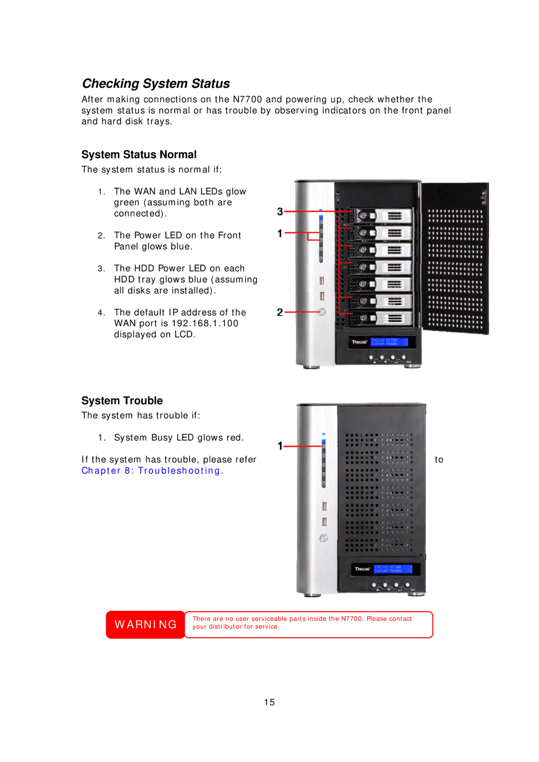 Thecus Technology N7700 user manual Checking System Status, System Status Normal, System Trouble 