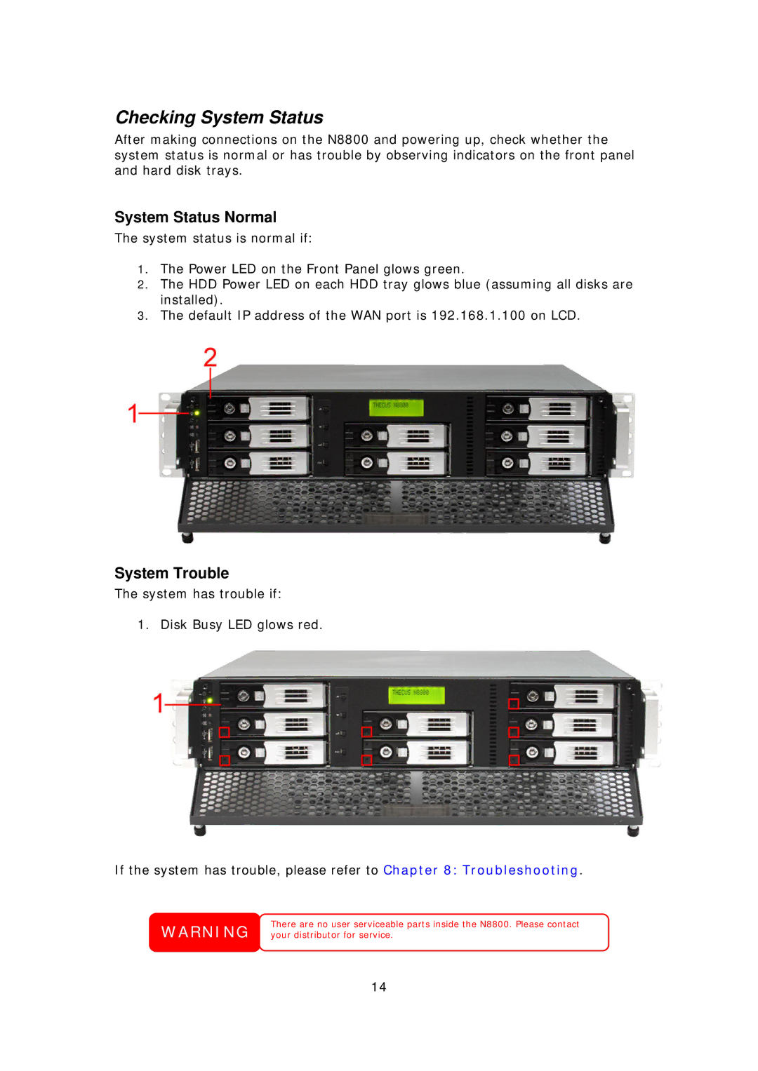 Thecus Technology N8800 user manual Checking System Status, System Status Normal, System Trouble 