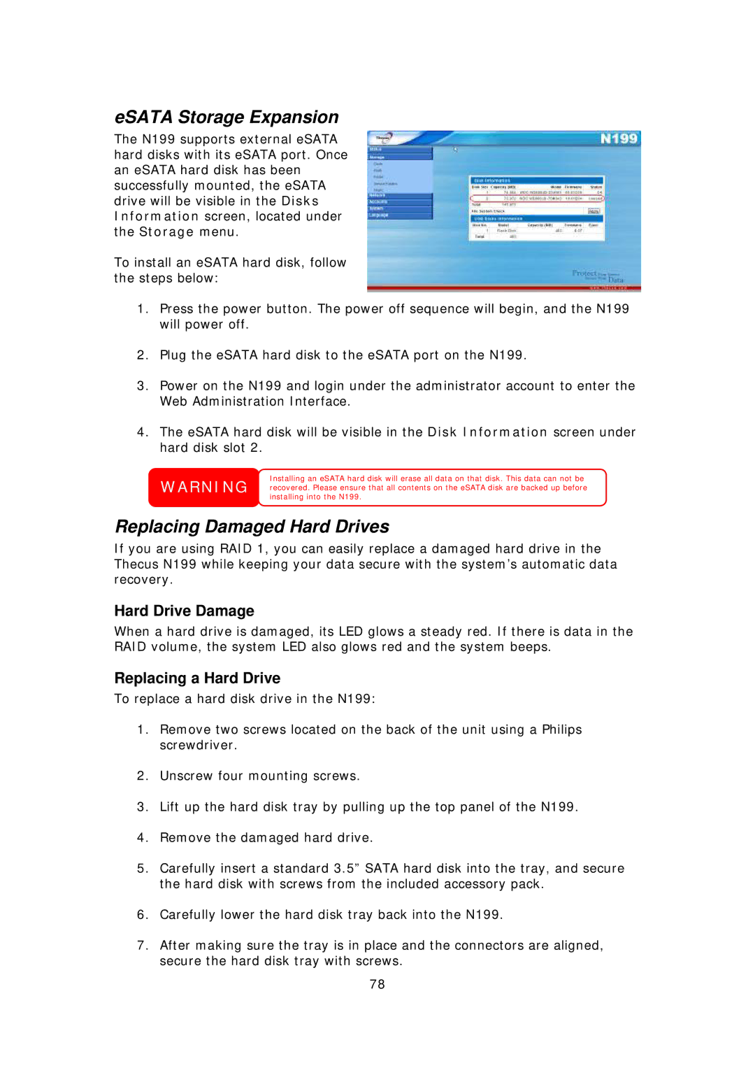 Thecus Technology Thecus N199 user manual ESATA Storage Expansion, Replacing Damaged Hard Drives, Hard Drive Damage 