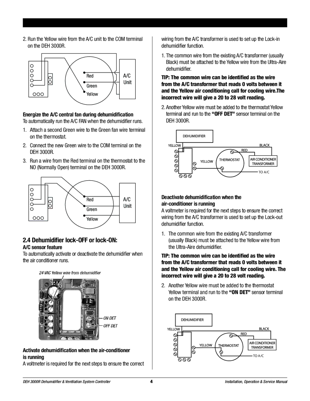 Therma-Stor Products Group DEH 3000R owner manual Dehumidifier lock-OFF or lock-ON, Sensor feature 