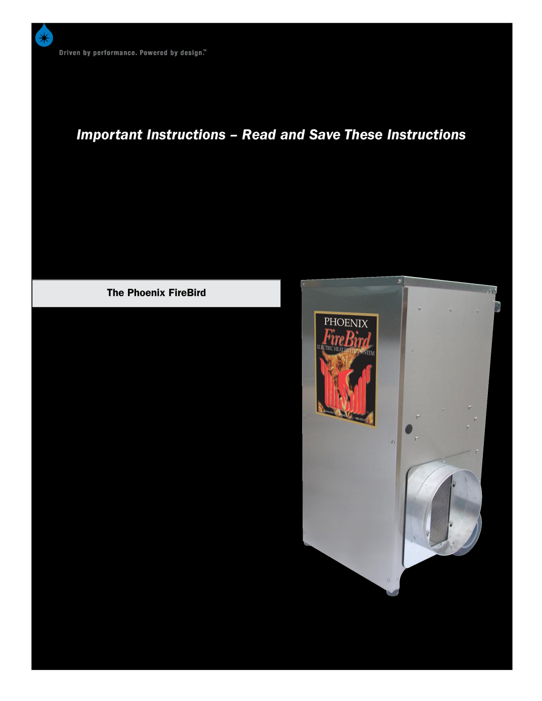 Therma-Stor Products Group PN 4027300 owner manual The Phoenix FireBird, Owner’s Manual — Phoenix FireBird 