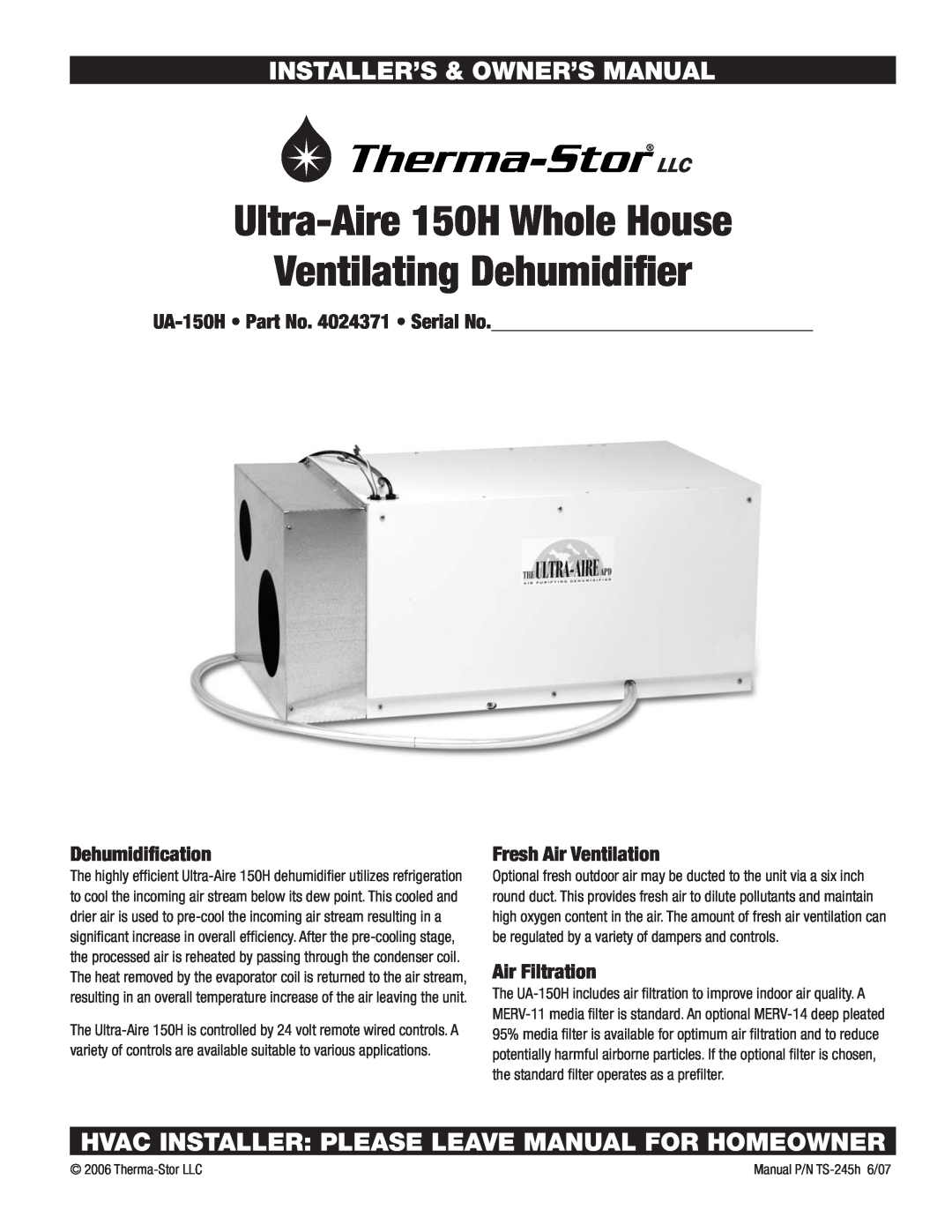 Therma-Stor Products Group UA-150H owner manual Hvac Installer Please Leave Manual For Homeowner, Ventilating Dehumidifier 