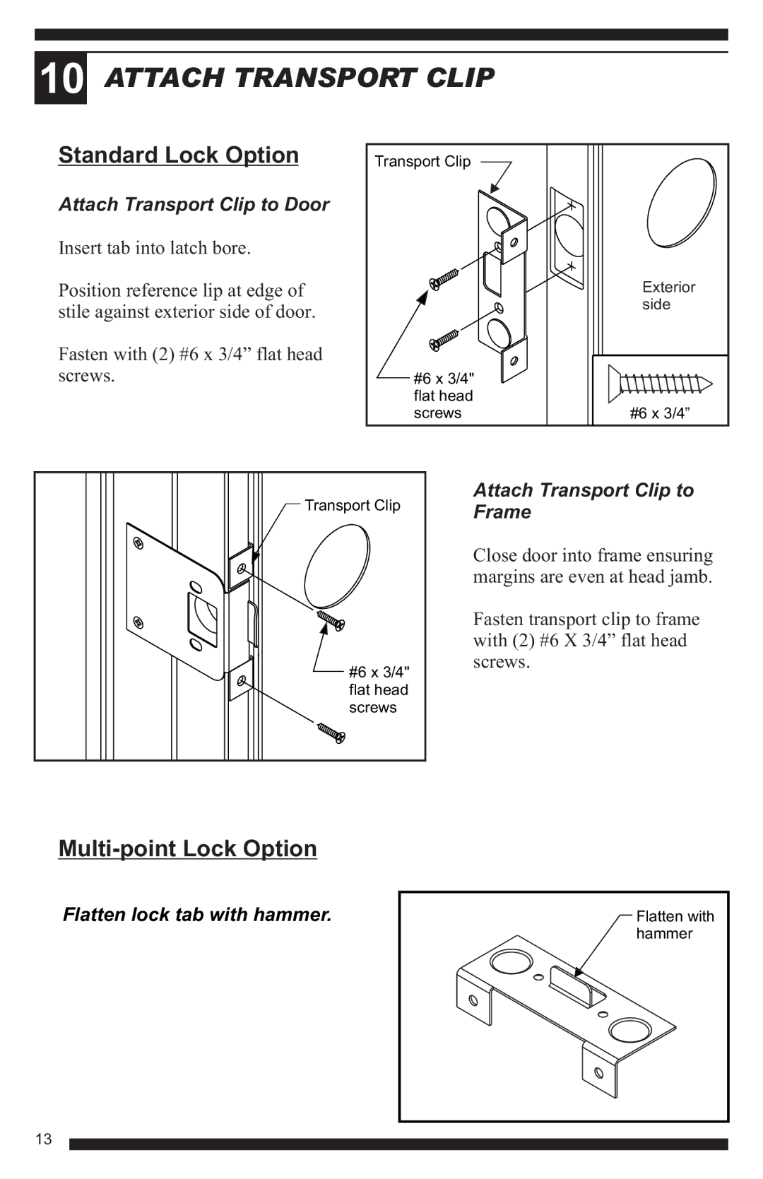 Therma-Tru Hinged Patio Door System Single Panel Assembly Unit manual Attach Transport Clip, Standard Lock Option 