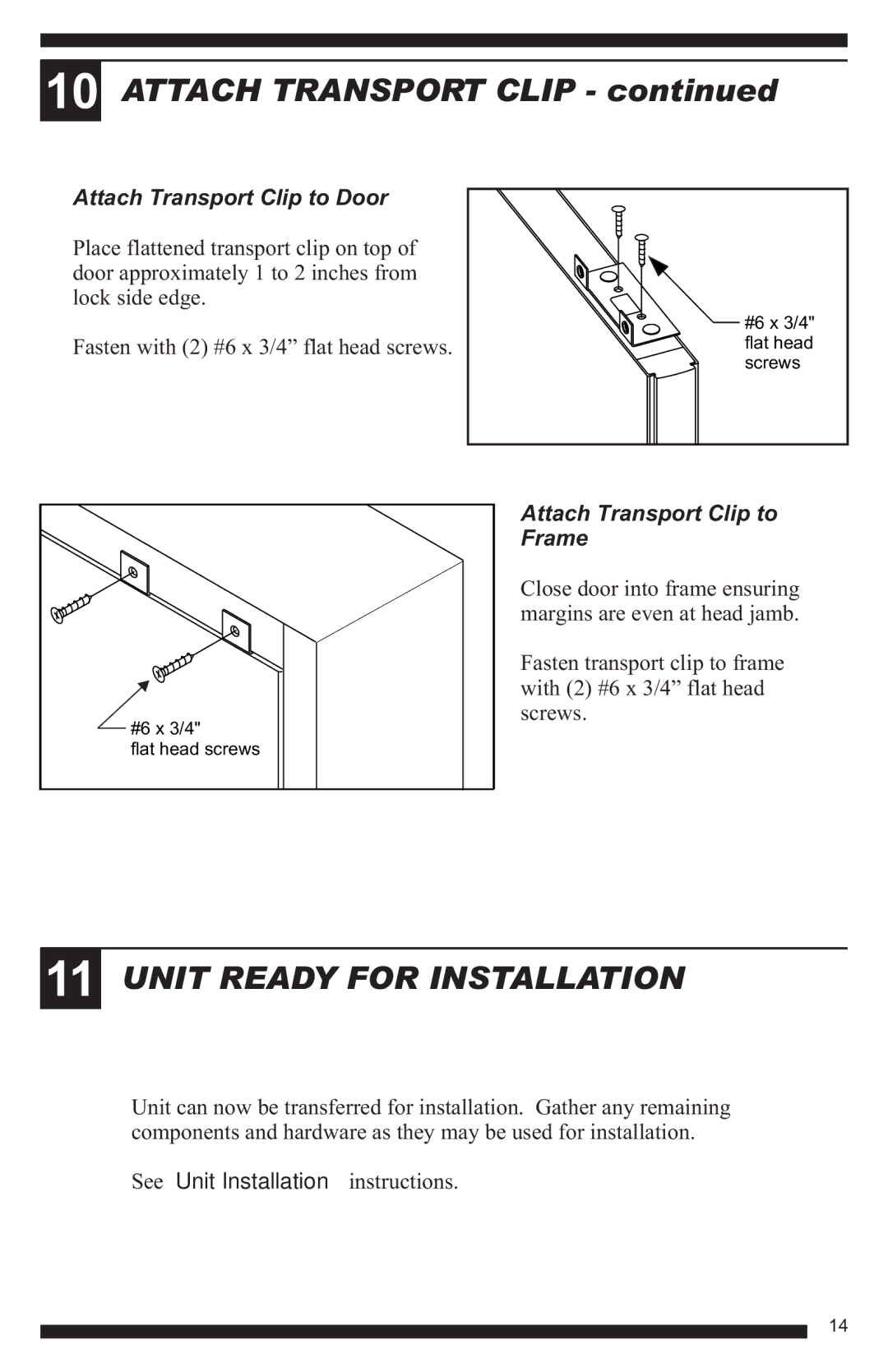 Therma-Tru Hinged Patio Door System Single Panel Assembly Unit manual Attach Transport Clip, Unit Ready for Installation 