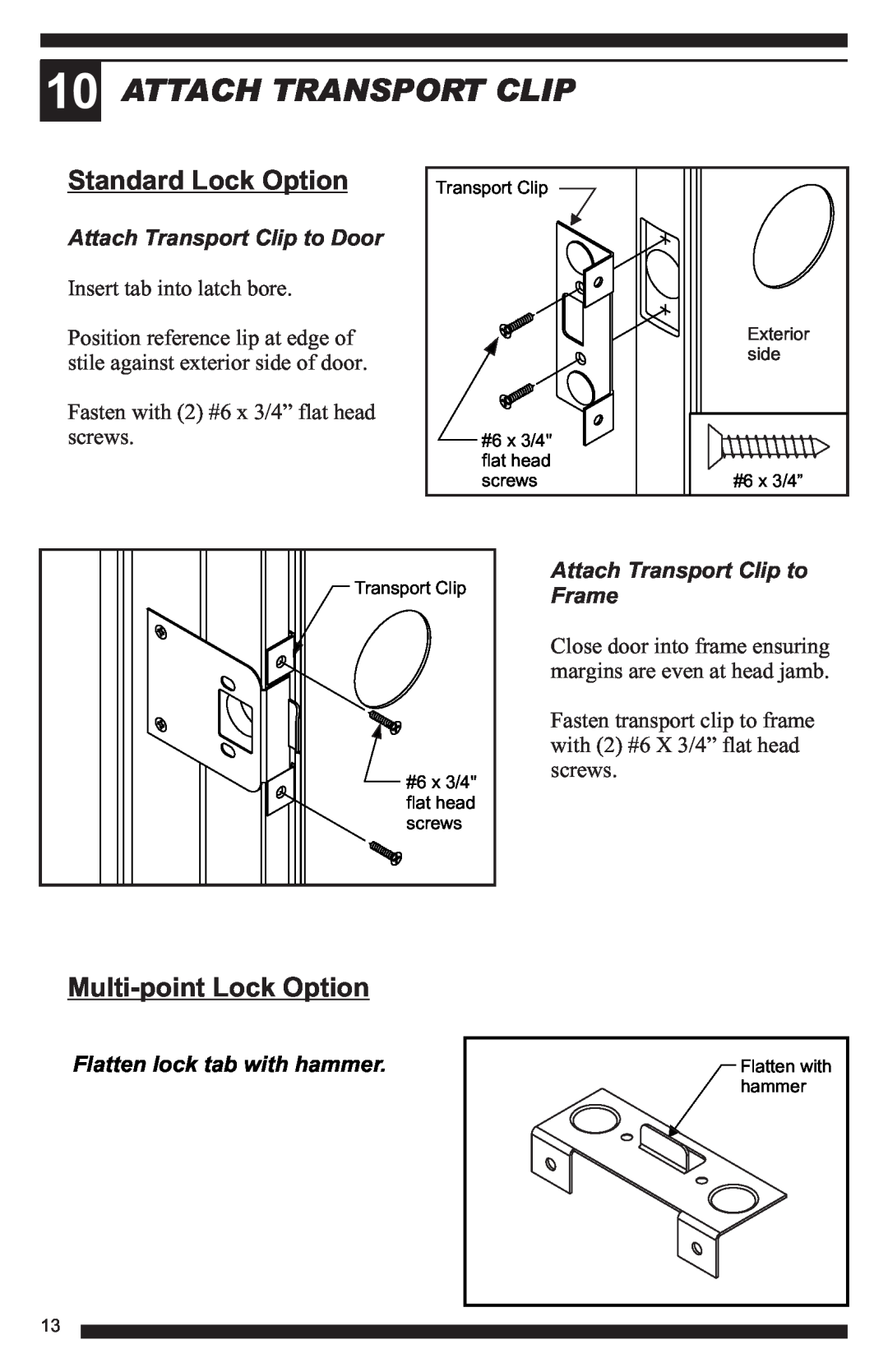 Therma-Tru Hinged Patio Door System Single Panel Assembly Unit manual Attach Transport Clip, Standard Lock Option 