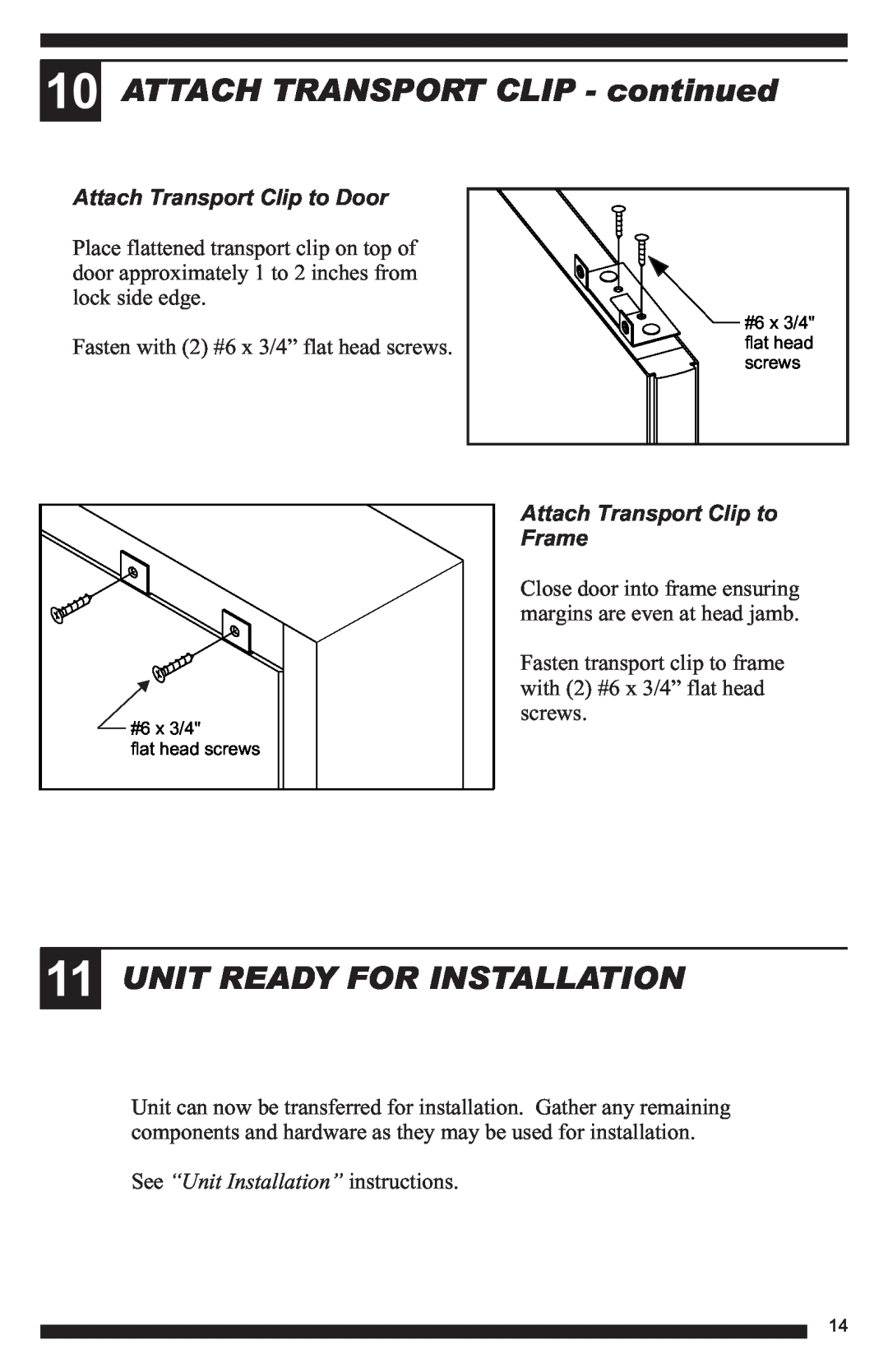 Therma-Tru Hinged Patio Door System Single Panel Assembly Unit manual ATTACH TRANSPORT CLIP - continued 