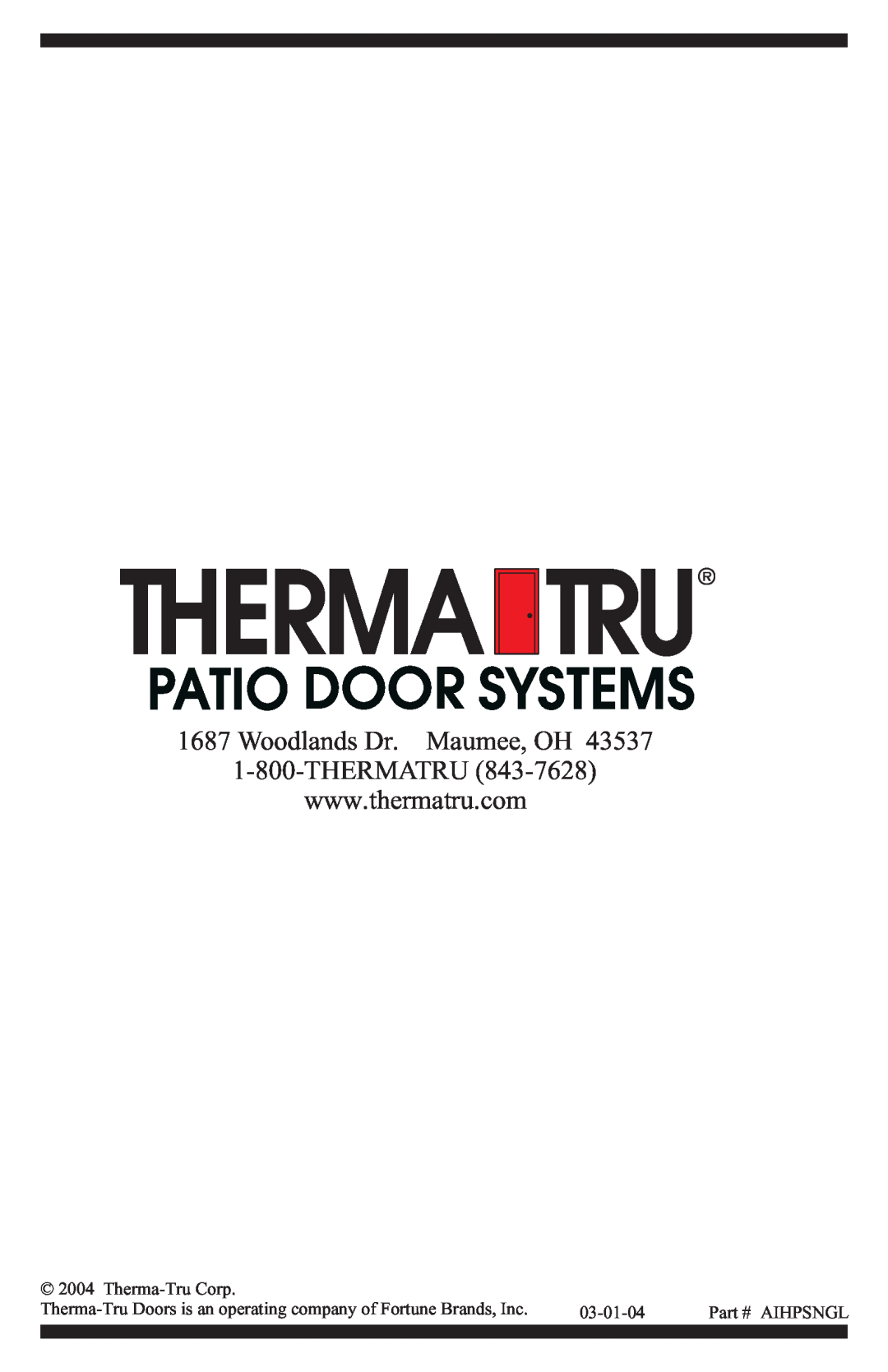 Therma-Tru Hinged Patio Door System Single Panel Assembly Unit Patio Door Systems, Therma-TruCorp, 03-01-04, Aihpsngl 
