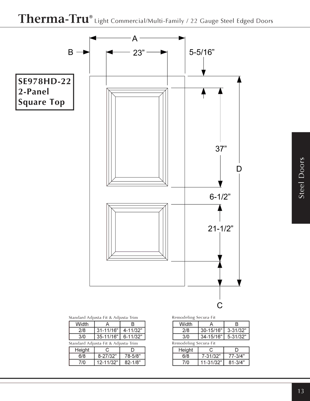 Therma-Tru Light Commercial/Multi-Family / 22 & 24 Gauge Steel Edged Door manual SE978HD-22 2-Panel Square Top, 21-1/2 