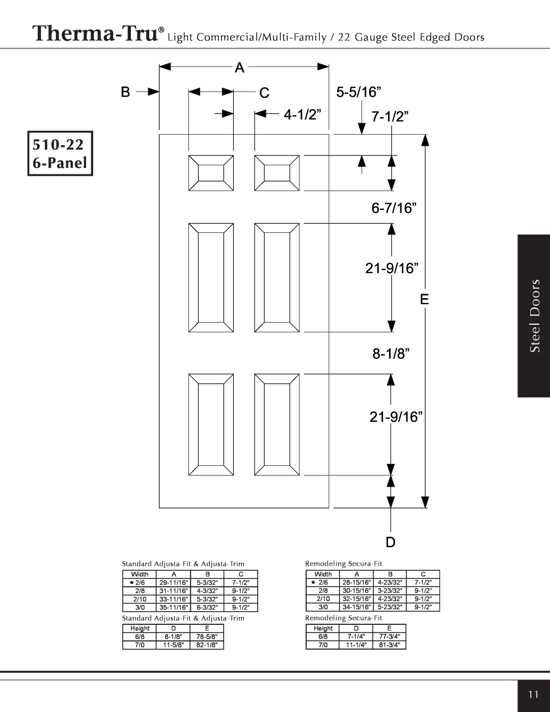 Therma-Tru Light Commercial/Multi-Family / 22 & 24 Gauge Steel Edged Door 510-22 6-Panel, 8-1/8”, 21-9/16”, Steel Doors 