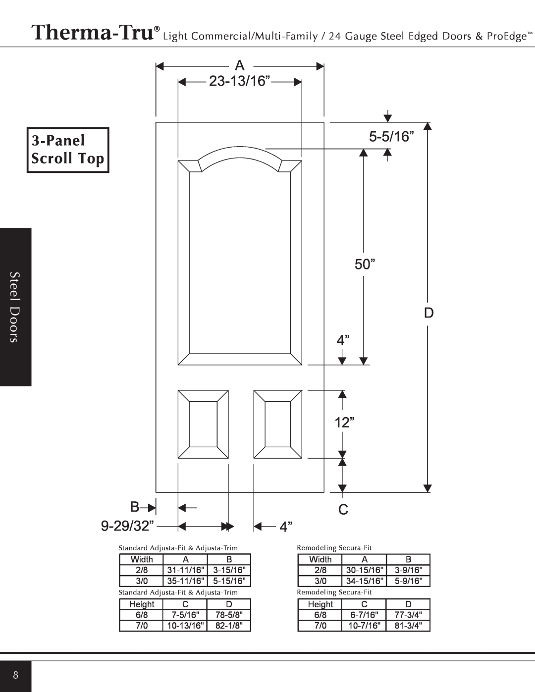 Therma-Tru Light Commercial/Multi-Family / 22 & 24 Gauge Steel Edged Door Panel, Scroll Top, Doors, A 23-13/16”, 5-5/16” 