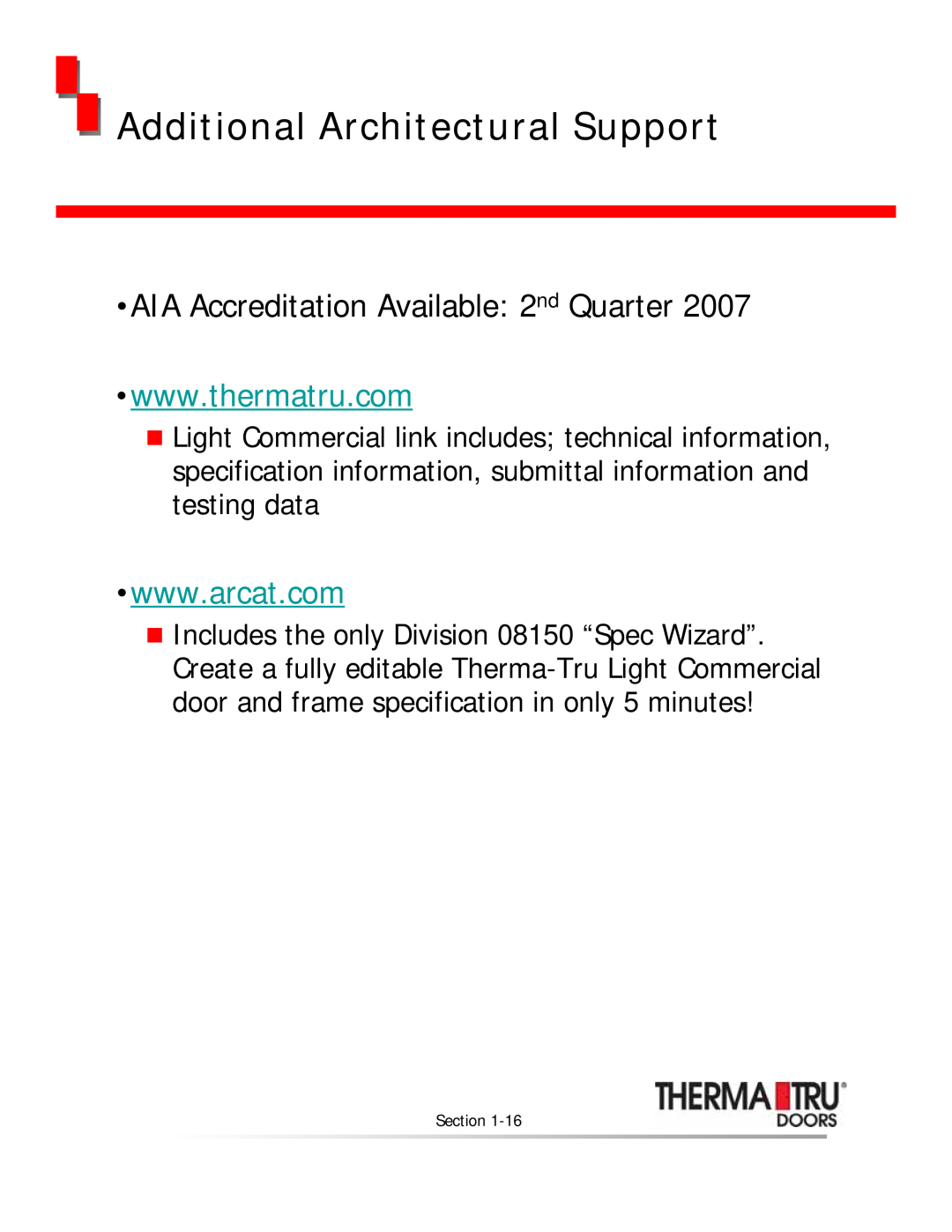 Therma-Tru none manual Additional Architectural Support, AIA Accreditation Available 2nd Quarter 