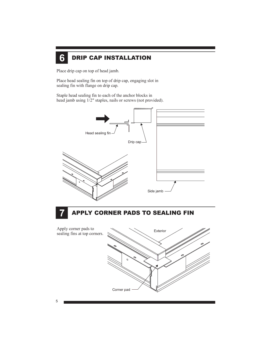 Therma-Tru Smooth-Star, Fiber-Classic manual Drip CAP Installation, Apply Corner Pads to Sealing FIN 