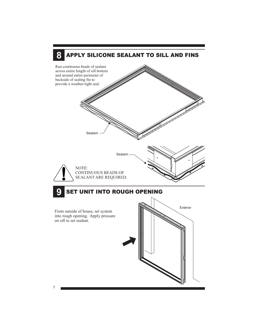 Therma-Tru Smooth-Star, Fiber-Classic manual Apply Silicone Sealant to Sill and Fins, SET Unit Into Rough Opening 