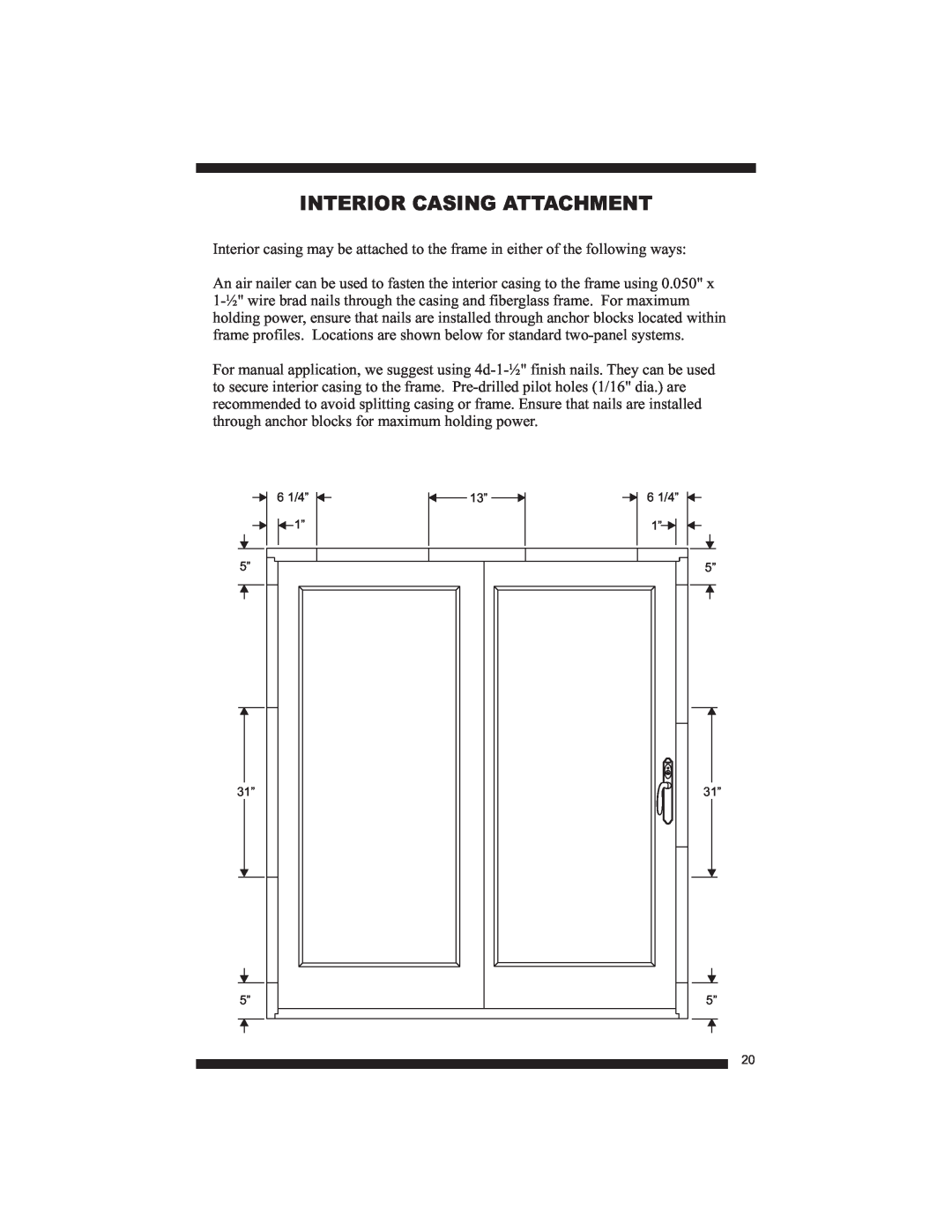 Therma-Tru Fiber-Classic, Smooth-Star manual Interior Casing Attachment, 6 1/4” 1” 5” 