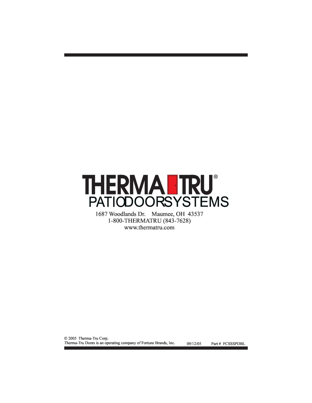 Therma-Tru Smooth-Star, Fiber-Classic Patiodoorsystems, Woodlands Dr. Maumee, OH 1-800-THERMATRU, Therma-TruCorp, 09/12/05 