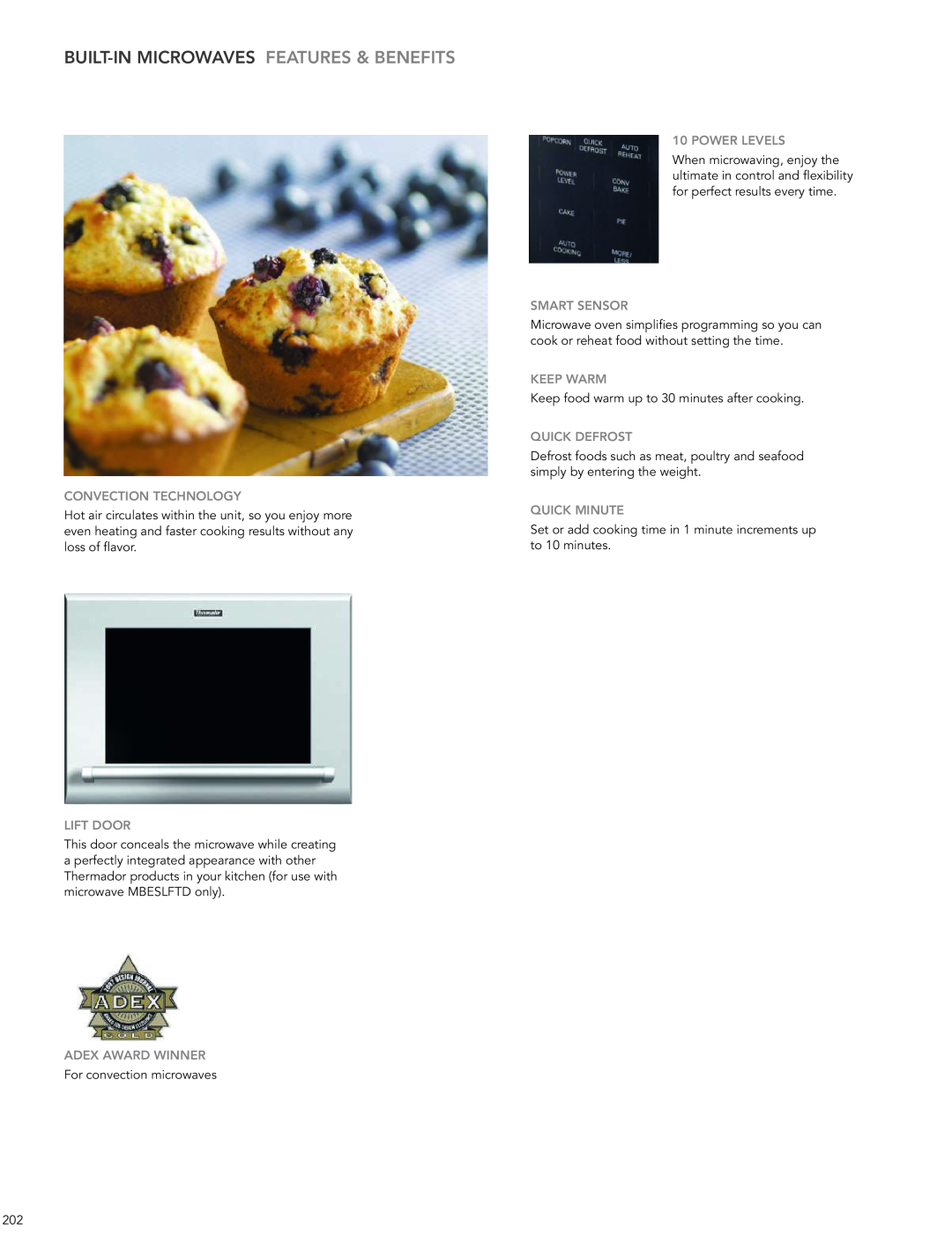 Thermador 200 BuILT-IN MICROWAVES FEATuRES & BENEFITS, Convection Technology, Lift Door, Adex Award Winner, Power Levels 