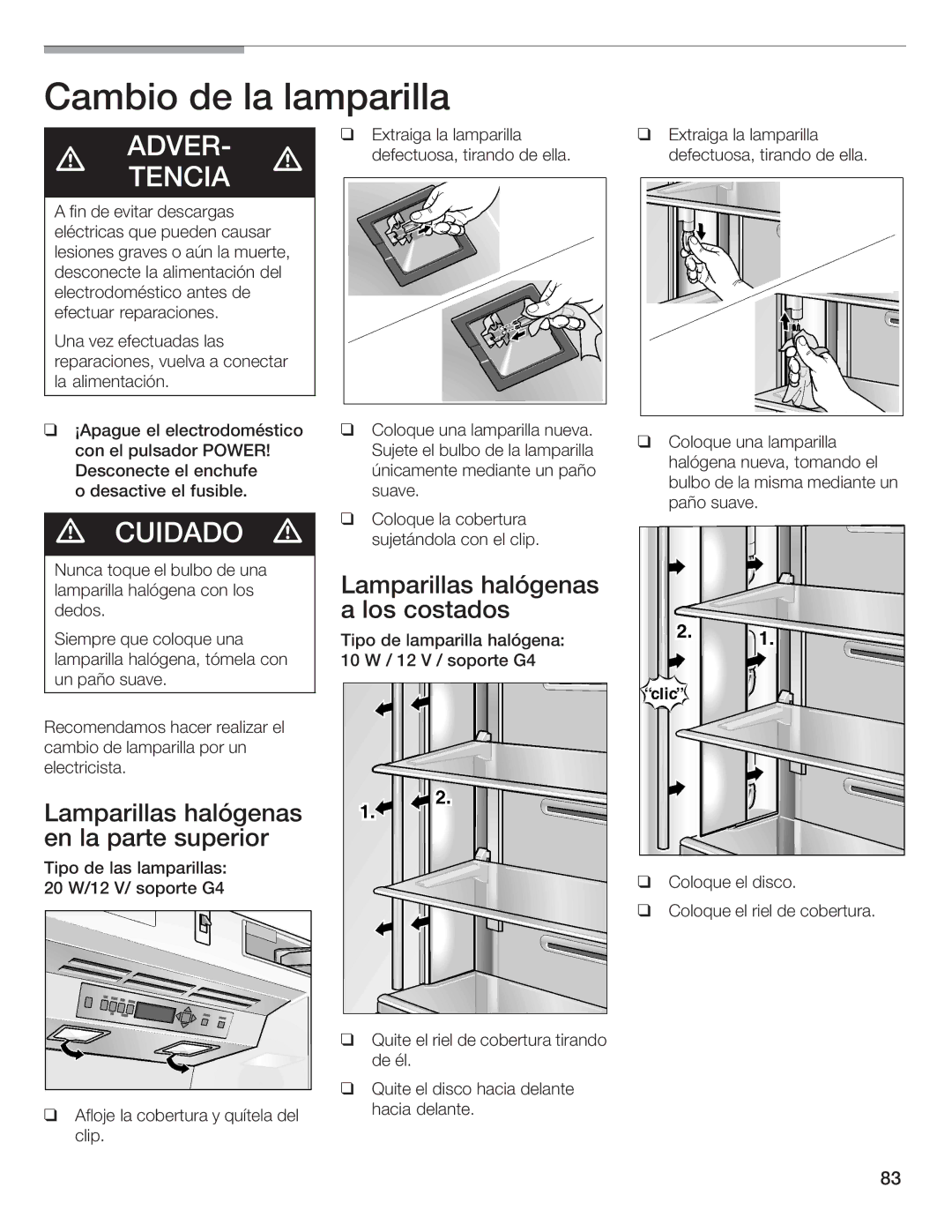 Thermador 9000189698 manual Lamparillas halógenas en la parte superior, Lamparillas halógenas a los costados 