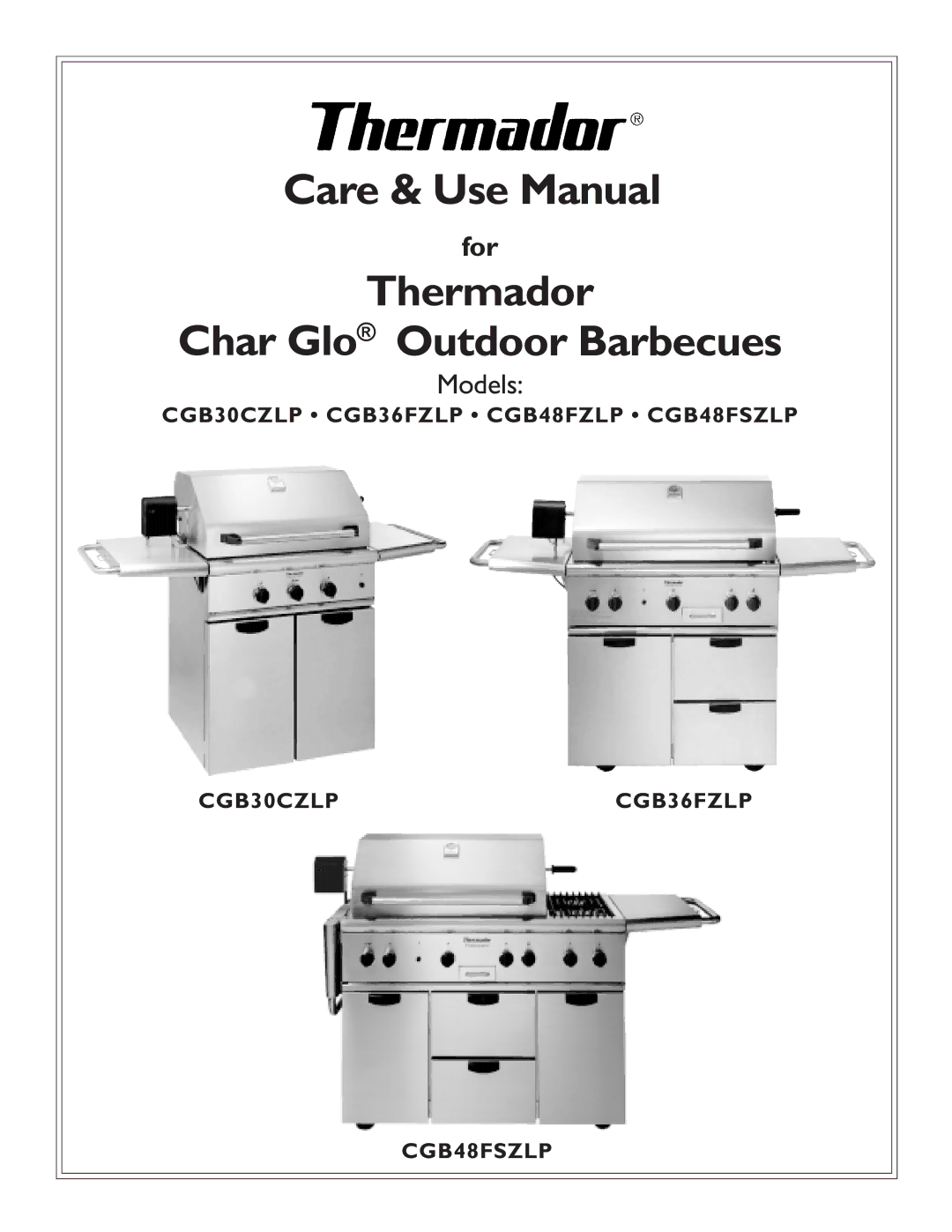 Thermador CGB36FZLP, CGB48FZLP, CGB48FSZLP manual Thermador Char Glo Outdoor Barbecues 