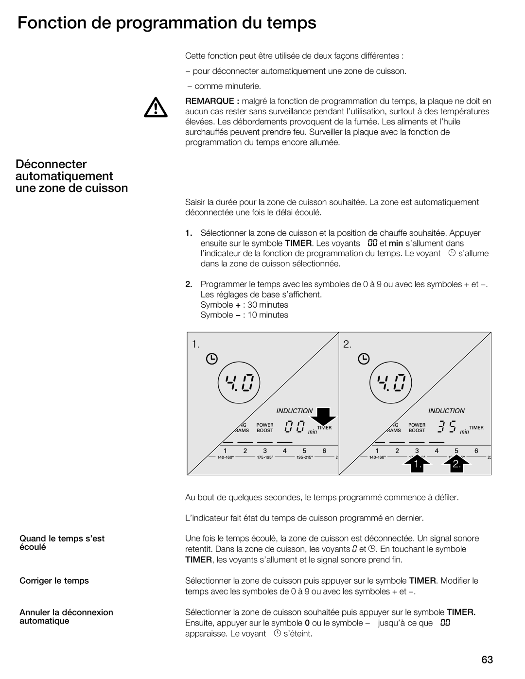 Thermador CIS365GB manual Fonction de programmation du temps, Déconnecter automatiquement Une zone de cuisson 