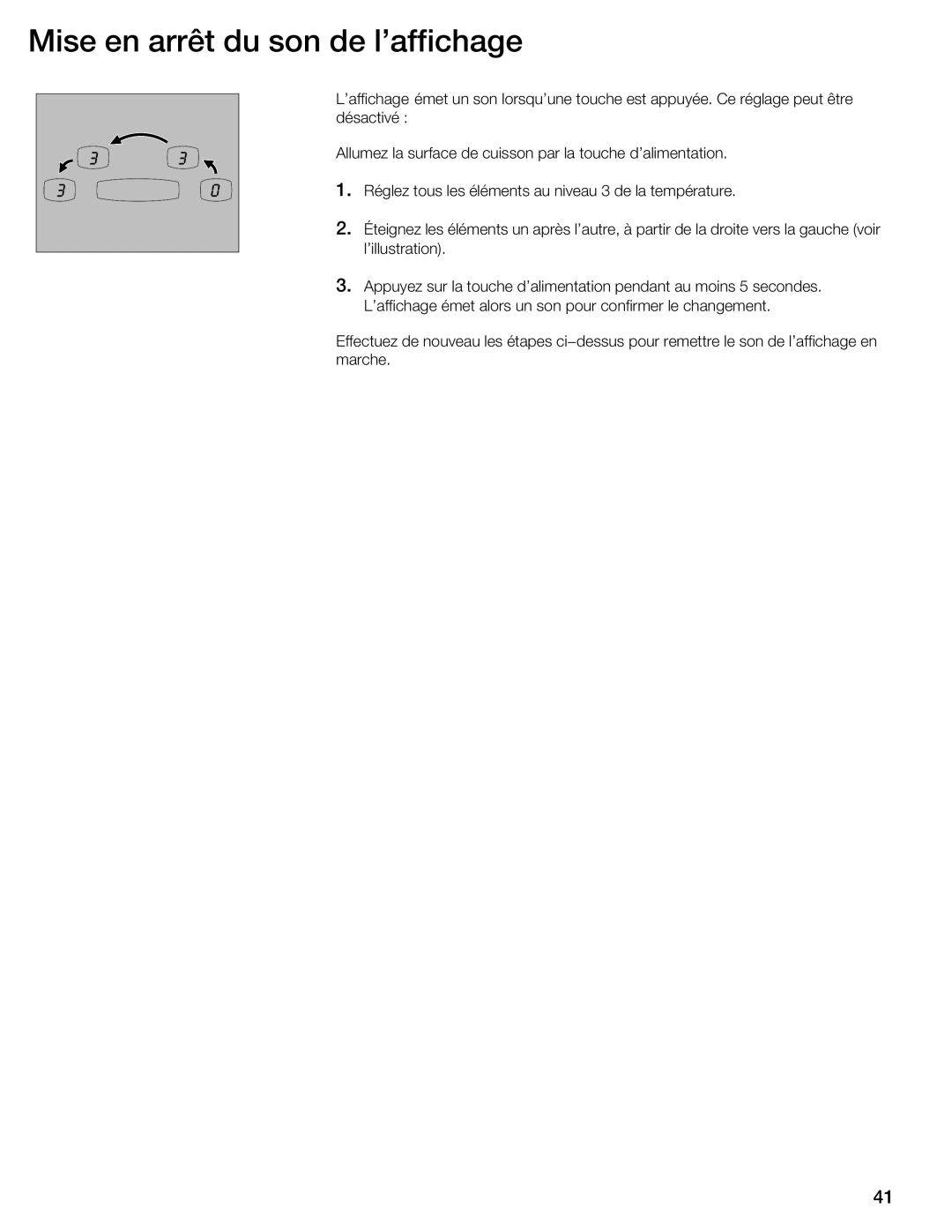 Thermador CIT304E manual Mise en arrêt du son de laffichage 